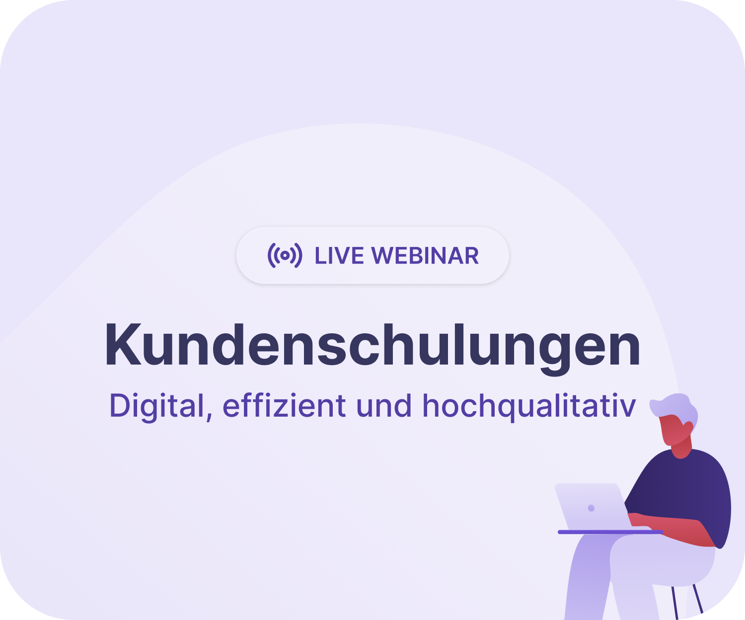 Webinar: Digitale Kundenschulungen