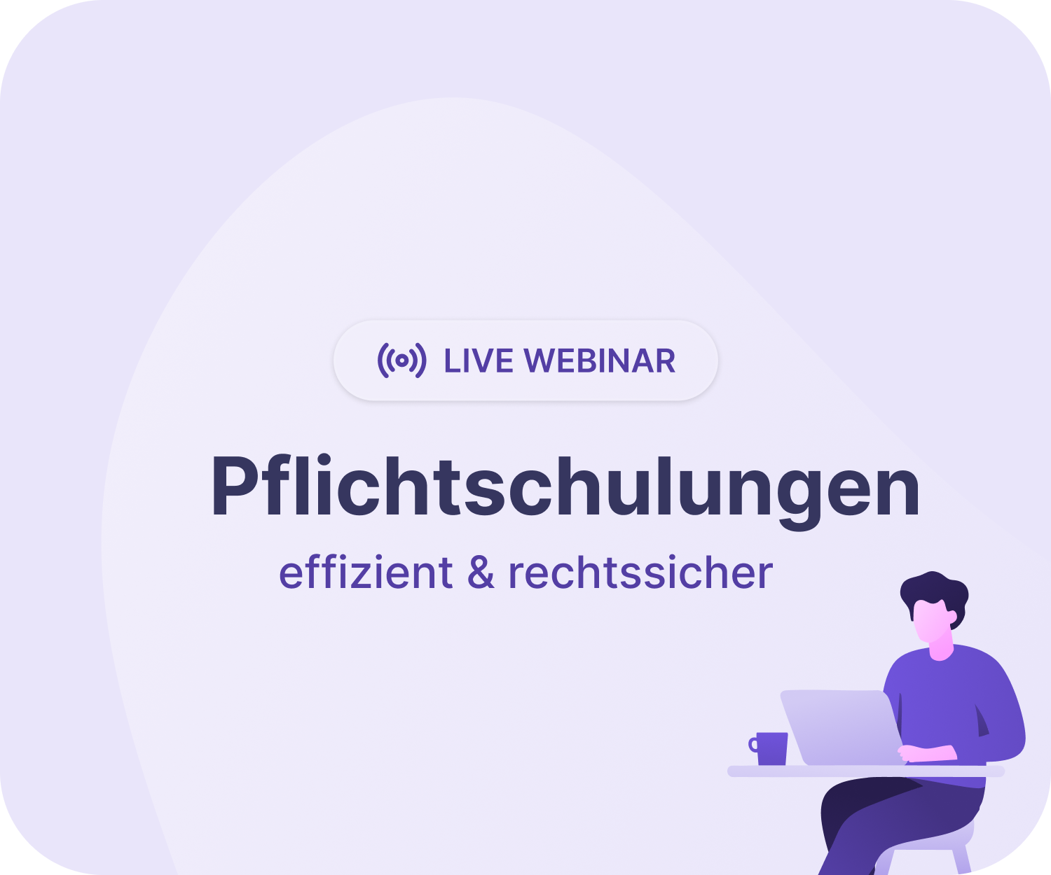 Webinar: Pflichtschulungen digitalisieren